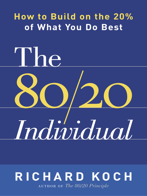 Title details for The 80 / 20 Individual by Richard Koch - Wait list